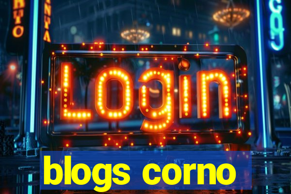 blogs corno